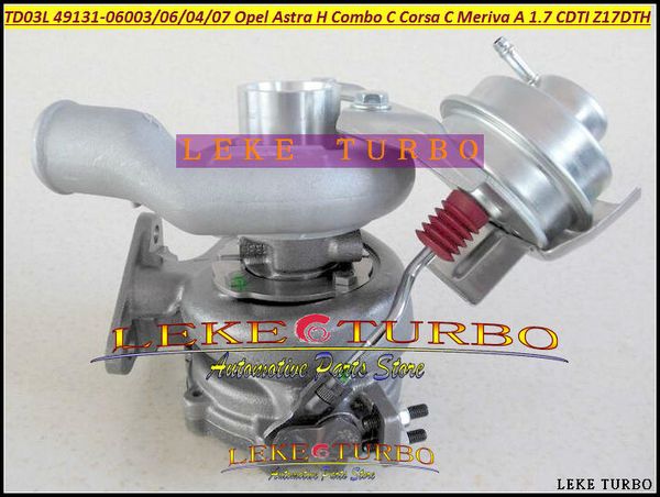 TD03L 49131-06003 06003 49131-06004 93169104 Turbo Für Opel Astra H Combo C Corsa C Meriva A 1,7 L CDTI Z17DTH 100HP Turbolader