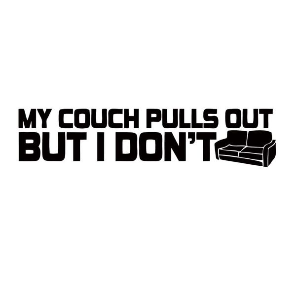 2019 My Couch Pulls Out But I Don T Sticker Funny Car Styling Jdm