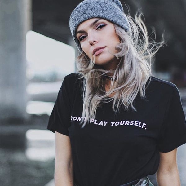 

Women Summer Short Sleeve Don't Play Yourself T Shirt Girl Letters Printing Shirt Tops Lady Pullover 100% Cotton Tops Women Clothing Tees