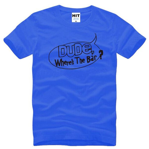 

dude where's the bar printed t shirts men summer style short sleeve o-neck cotton men's t-shirt fashion funy mens tshirt tee, White;black