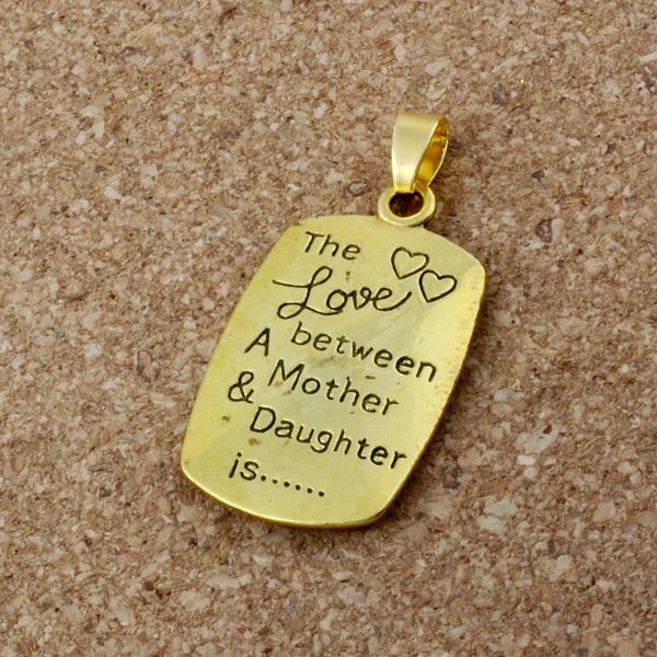 

Gifts for Mom Gifts for Daughter "The Love between Mother and Daughter is Forever" Charm 50Pcs/lot Hot sell Antique gold Jewelry