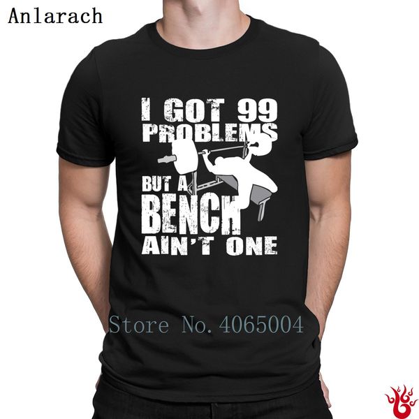 99 Problems But A Bench Ain T One Tshirts 100 Cotton Hiphop Crazy