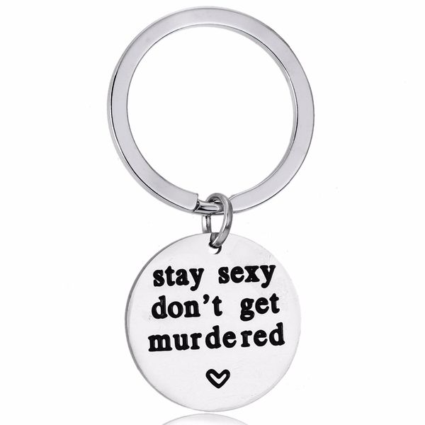 12PC/Lot Stainless Steel Murder Keychain Stay Sexy Don't Get Murdered Keyring For Best Friends Murderino Gifts Key Chains Rings