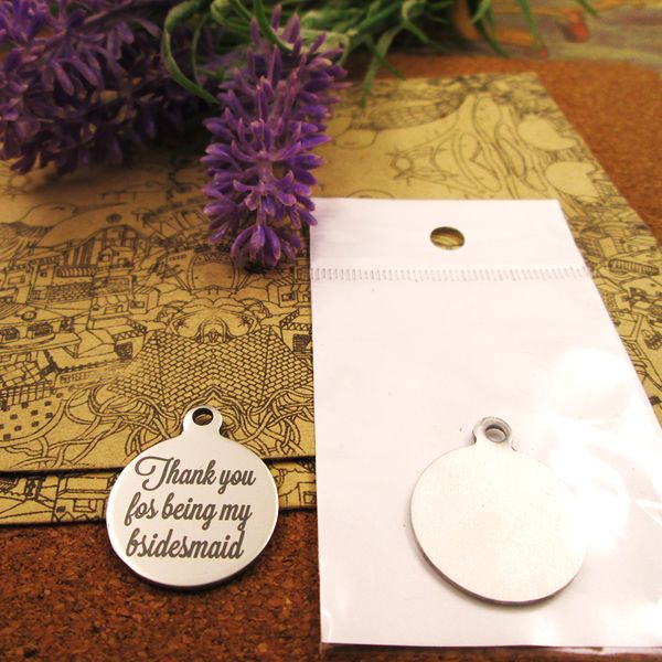 

40pcs--"thank you los being my bsidesmaid"stainless steel charms more style for choosing diy charms pendants for necklace, Bronze;silver