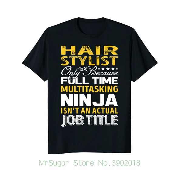 Hair Stylist Isnt An Actual Job Title Tshirts Men S High Quality