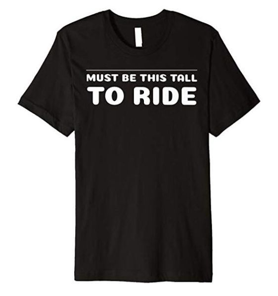 

funny must be this tall to ride shirt women & men, Gray;blue