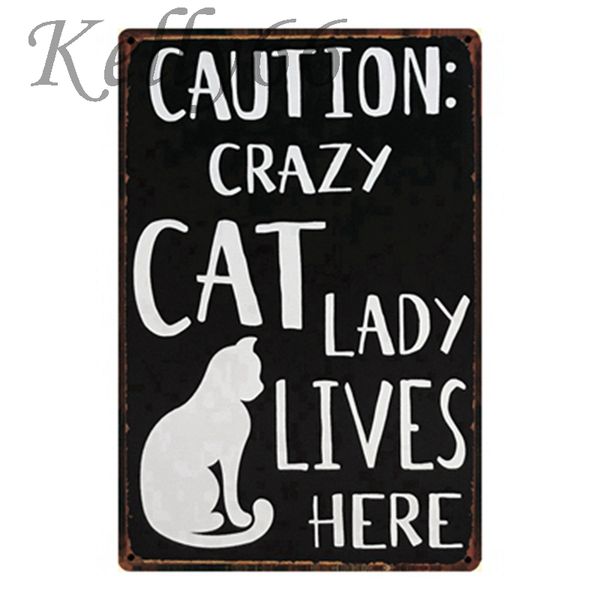 

kelly66 ] caution crazy cat lady live metal poster home decor bar wall art painting 20*30 cm size y-1308