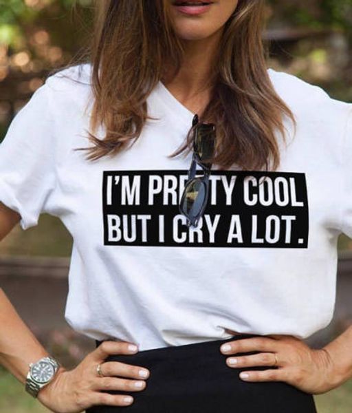 

i' pretty cool but i cry a lot funny quote t shirt greys anatomy t shirt tumblr sarcastic funny casual tees, White