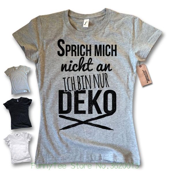 Women S Tee Ladies T Shirt Sprich Mich Nicht An I M Decoration