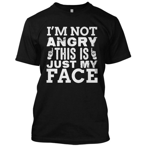 

i'm not angry this is my funny t shirt sarcastic college humor tee 100% cotton short sleeve o-neck tee shirts, White;black