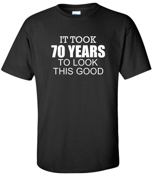 Acheter 70 Ans 70th Anniversaire T Shirt Regarde Ce Bon Humour Parti Drôle Chemise T Shirt Hommes Garçon Loisirs Blanc à Manches Courtes Personnalisé