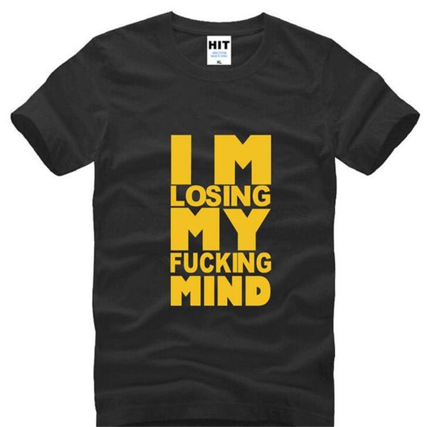 

i am losing my fucking mind printed t shirts men summer style short sleeve o-neck cotton men's t-shirt fashion men tee s-3xl, White;black