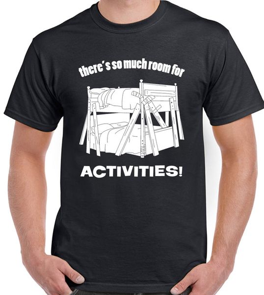 There S So Much Room For Activities Mens T Shirt Step Brothers Will Farrell Mans Unique Cotton Short Sleeves T Shirts Shirt From Baylinestore 24 2