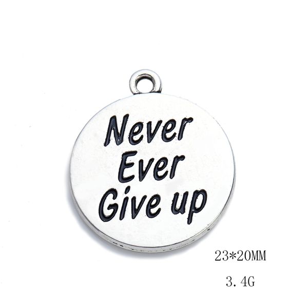 

silver plated never ever give up inspirational word charms for handmade jewelry making round disc message pendant, Bronze;silver