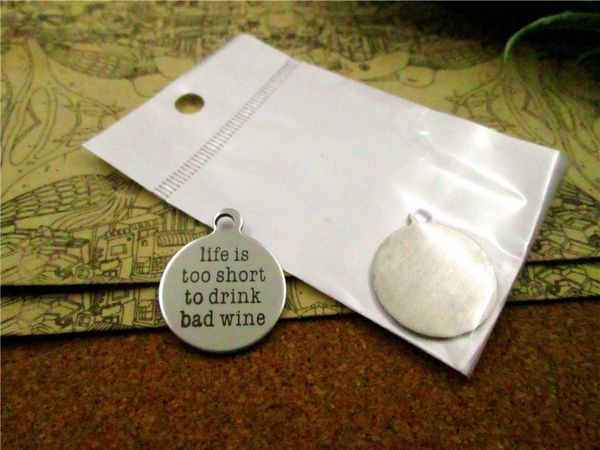 

40pcs--"life is too short to drink bad wine"stainless steel charms more style for choosing diy charms pendants for necklace, Bronze;silver
