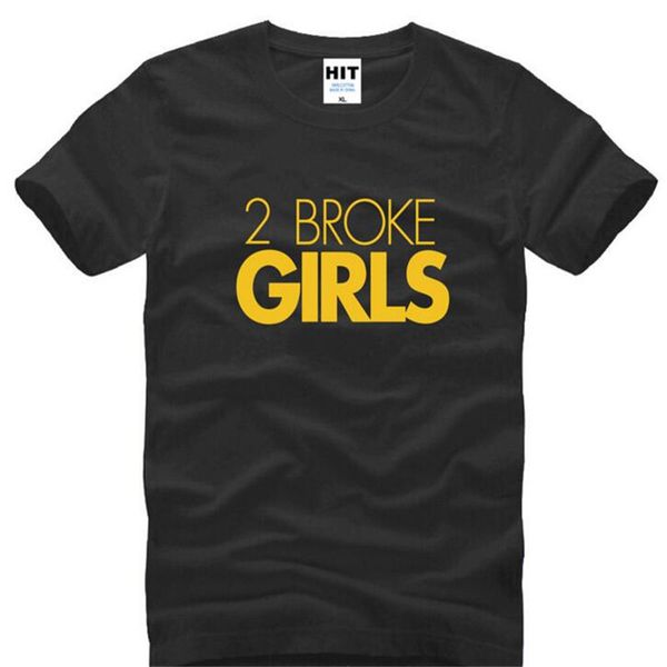

2 broke girls letter printed t shirts men summer style short sleeve o-neck cotton men's t-shirt fashion tshirt camisetas hombre, White;black
