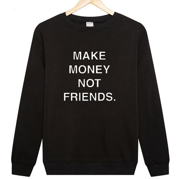 2019 Make Money Not Friends Printed Women Men Unisex Hoodies Sw!   eatshirts Hooded Casual Crewneck Hoodie Long Sleeve Pullovers Jumper From Genguo -