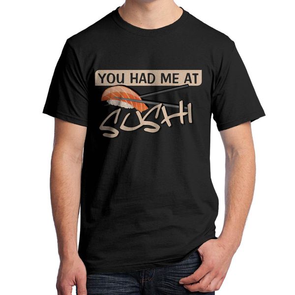 

you had me at sushi t-shirt men's and women's sizes 1825, White;black