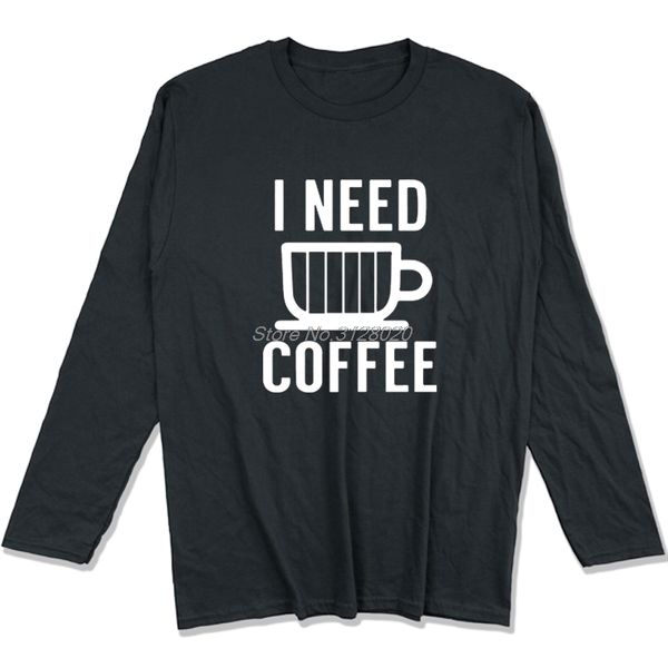

spring autumn new i need coffee men's t-shirt casual long sleeve hip hop tee shirt funny printed cotton t shirts streetwear, White;black