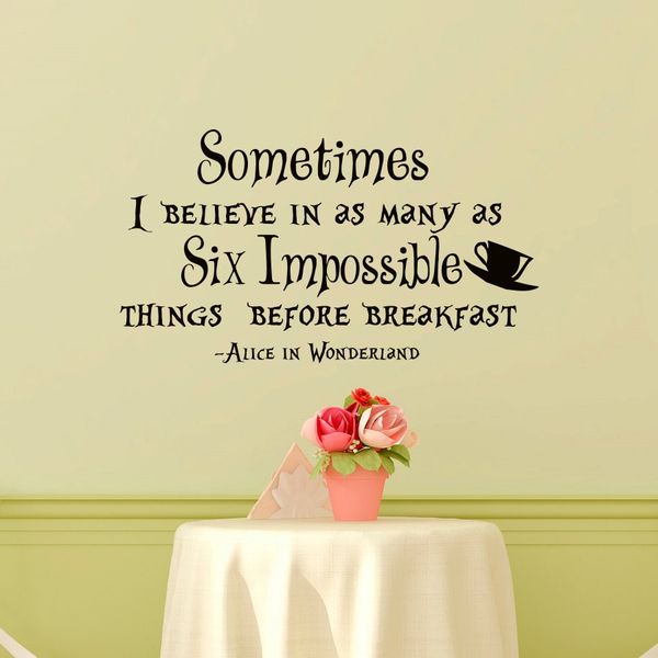 Removable Alice In Wonderland Somtimes I Believes In Quotes Wall Sticker For Living Room Kids Bedroom Home Decoration Letter Wall Stickers Love Wall