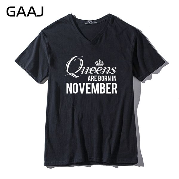 

gaaj "queens are born in november" men & women t shirts t shirt v neck shirts mens womens new funny, White