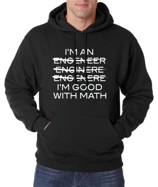 

i'm an engineer i'm good at math funny hoodies men 2018 spring winter new funny men sweatshirt warm fleece men's sportswear, Black