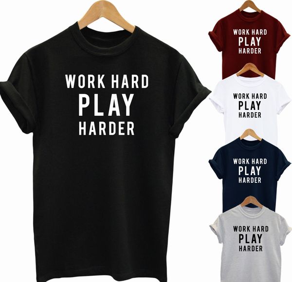 Work Hard Play Harder Funny Motivational Quote Unisex T Shirt Gift