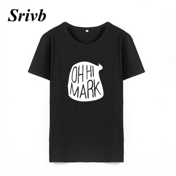 

srivb oh hi mark fashion humor women short sleeve 2018 summer cotton women t shirt harajuku loose hip hop t shirt, White