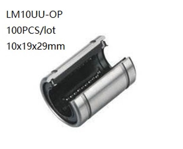 100 pz/lotto LM10UU-OP LM10UUOP LM10-OP 10mm tipo aperto boccola scorrevole lineare cuscinetti di movimento lineare parti della stampante 3d router di cnc 10x19x29mm