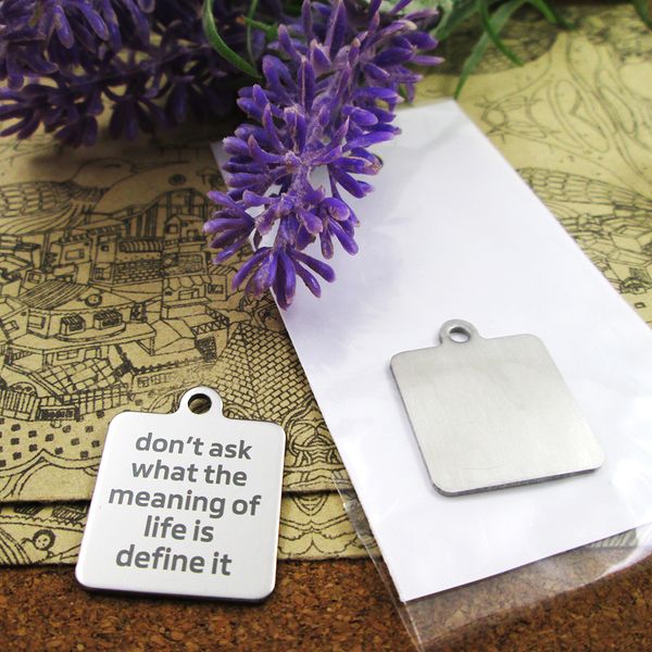 

40pcs--"don't ask what the meaning of life is define it"stainless steel charms more style for choosing diy charms pendants fo, Bronze;silver