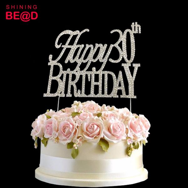 2019 Happy 30th Birthday Party Cake Decoration Silver Rhinestone Happy 30th Birthday Cake Topper From Igarden002 118 27 Dhgate Com