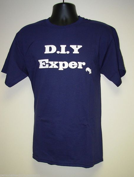 Details Zu Men S Slogan T Shirt Diy Expert Fathers Day Gift Details Zu Men S Slogan T Shirt Diy