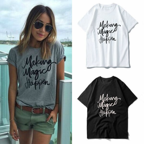 making magic happen letters printed t shirts women fashion street style short sleeve t shirt summer tops good t shirt sites one tee a day from shirt making sites