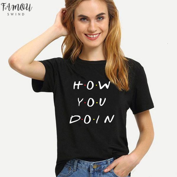 

print how you doin hipster slogan t shirt black white t shirt summer women clothes loose short sleeve plus size female flutter