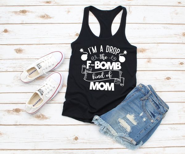 

drop the f bomb kind of mom racerback tank funny mom slogan graphic women fashion young style vest undershirt singlet, White