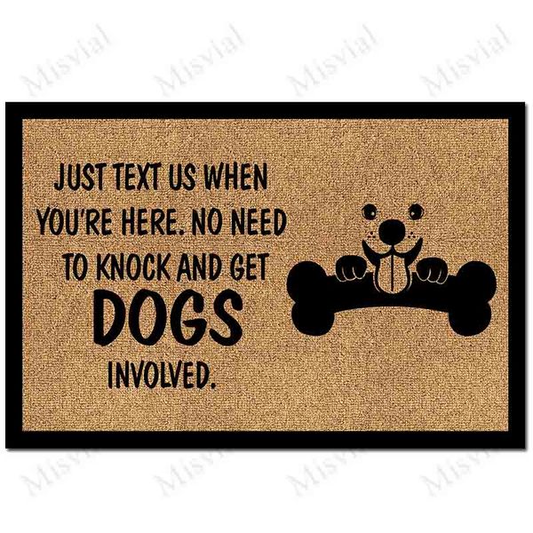 

rubber funny mat welcome doormat in entrance door just text us when you're here.no need to knock and get the dogs involved