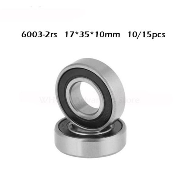 

10/15pcs/lot 6003rs 6003-2rs 17*35*10mm rubber sealed deep groove ball bearing miniature bearing