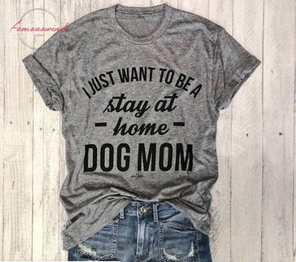 

i just want to be a stay at home dog mom women tshirt cotton t shirt gift for lady yong girl top, White