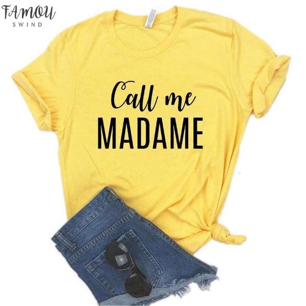 

call me madame women tshirts cotton casual funny t shirt for lady tee hipster 6 color drop ship na 468, White