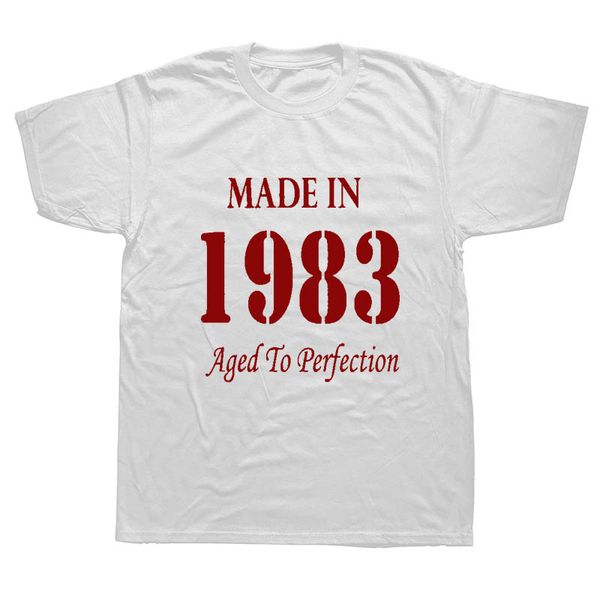

aged to perfection born in 1983 birthday funny awesome graphic fashion new cotton short sleeve t shirts novelty o-neck t-shirt, White;black