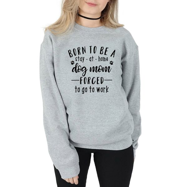 

born to be a stay at home dog mom sweatshirt graphic funny slogan pure cotton jumper pullovers casual outfits sweats, Black