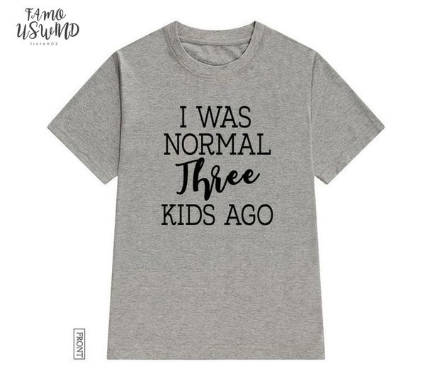 

i was normal 3 kids ago mom women tshirt cotton casual funny t shirt lady yong girl tee colors ship, White