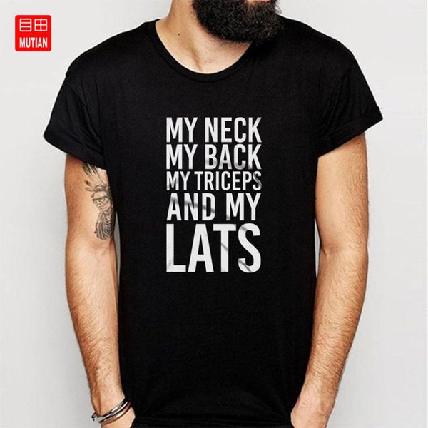 

my neck my back triceps and lats saying t shirt, White;black
