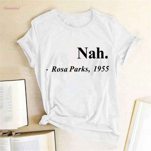 

equal rights slogan women t shirt nah.rosa parks,1955 letter printed tshrits short sleeve hipster streetwear graphic tees, White