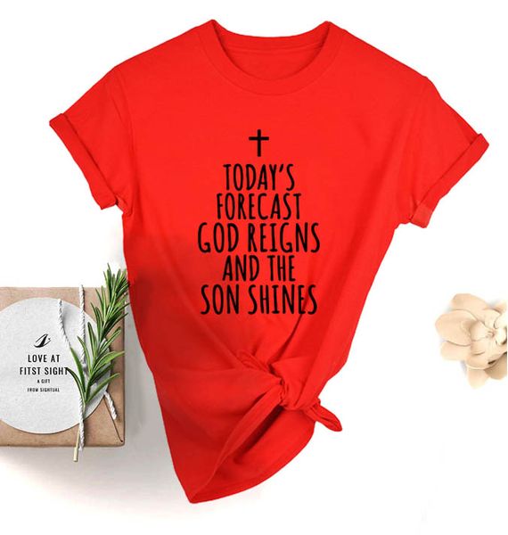 

women's t-shirt today's forecast god reigns and the son shines christian faith jesus tshirt harajuku tee streetwear drop ship, White