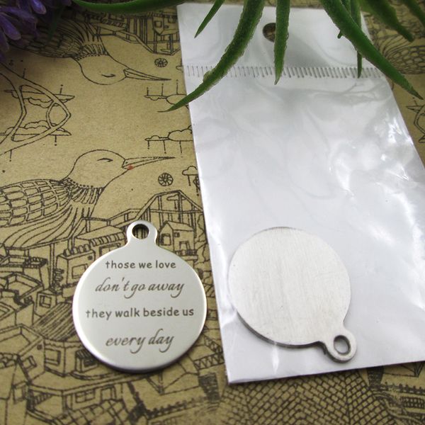 

40pcs--"those we love don't go away they walk"stainless steel charms more style for choosing diy charms pendants for necklace, Bronze;silver