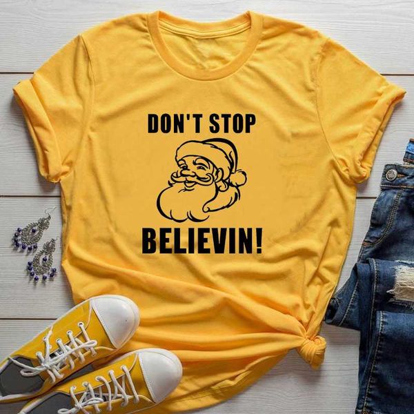 

don't sbelievin women shirts christmas santa claus graphic t-shirt christian jesus festival tees cotton girl drop ship, White