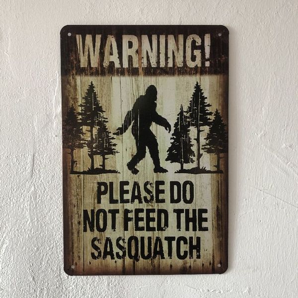

warning please do not feed the sasquatch vintage sign decorative retro metal poster tin sign