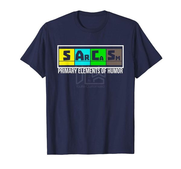 

cool gift sarcasm elements of humor periodic table need funny tee shirt style natural cotton o-neck tee shirt, White;black