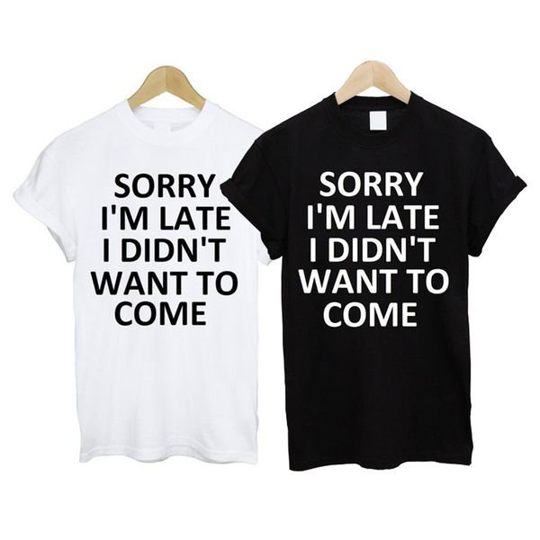 

new mens summer t shirts sorry i'm late i didn't want to come letter printed mens short sleeve s-3xl, White;black